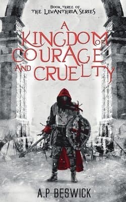 Kingdom Of Courage And Cruelty