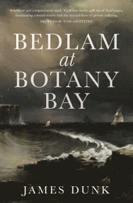 Bedlam at Botany Bay