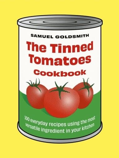 Tinned Tomatoes Cookbook