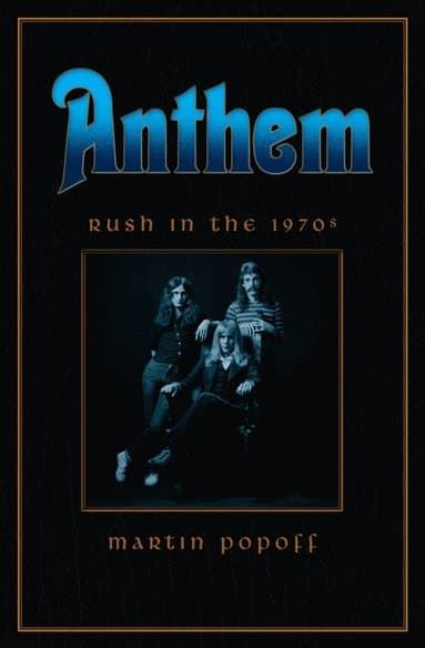 Anthem: Rush in the 70s