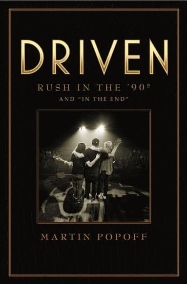 Driven: Rush in the 90s and 'In The End'