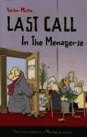 Last Call in the Menagerie