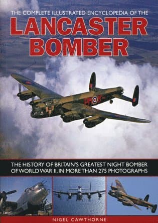 Compl Illust Enc of Lancaster Bomber