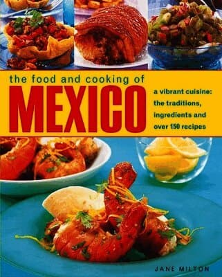 Food & Cooking of Mexico