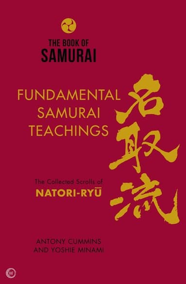 Book of Samurai: Fundamental Samurai Teachings