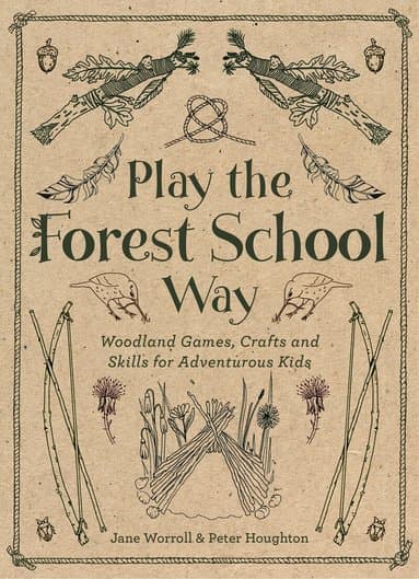 Play the Forest School Way