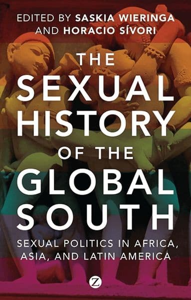 Omslag till boken Sexual History of the Global South av Saskia E. Wieringa