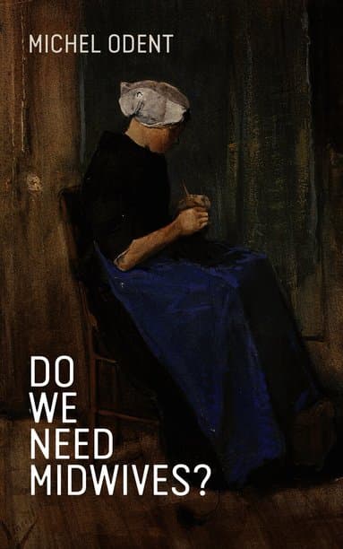 Do We Need Midwives?
