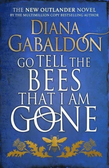 Omslag till boken Go Tell the Bees that I am Gone av Diana Gabaldon