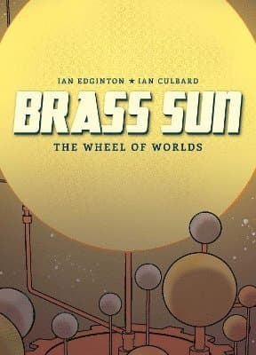 Brass Sun: The Wheel of Worlds