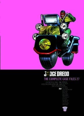 Judge Dredd: The Complete Case Files 27