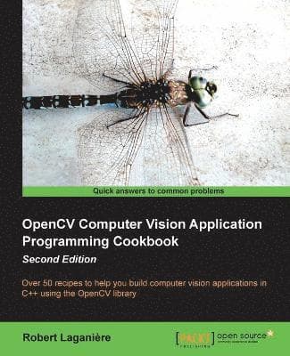 OpenCV Computer Vision Application Programming Cookbook