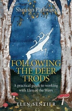 Shaman Pathways - Following the Deer Trods