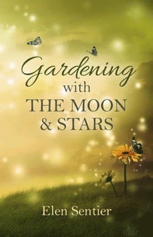 Gardening with the Moon & Stars