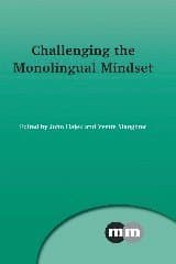 Challenging the Monolingual Mindset