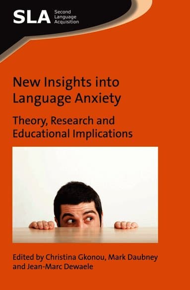 New Insights into Language Anxiety