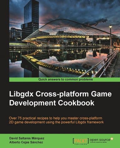 Libgdx Cross-platform Development Cookbook