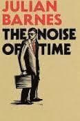 Omslag till boken Noise of Time av Julian Barnes