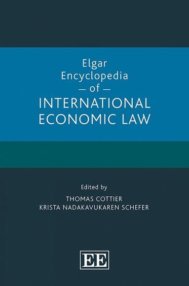 Elgar Encyclopedia of International Economic Law