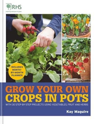 RHS Grow Your Own: Crops in Pots