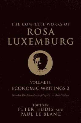 The Complete Works of Rosa Luxemburg, Volume II