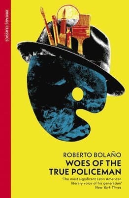 Omslag till boken Woes of the True Policeman av Roberto Bolaño