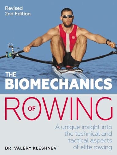 Biomechanics of Rowing