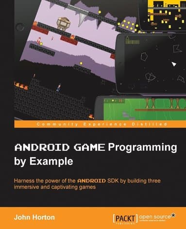 Android Game Programming by Example