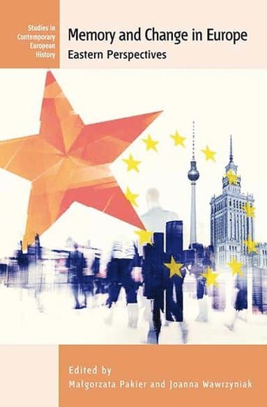 Memory and Change in Europe