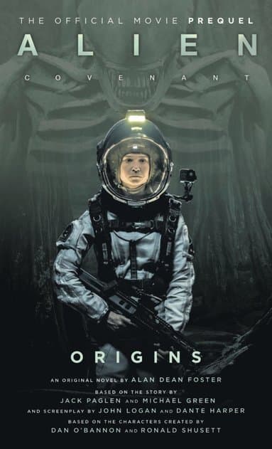 Alien: Covenant 2 - The Official Prequel to the Blockbuster Film