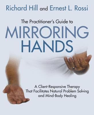 Practitioner's Guide to Mirroring Hands
