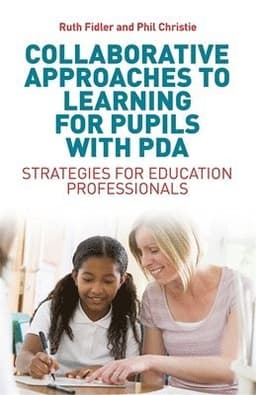 Collaborative Approaches to Learning for Pupils with PDA
