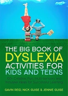 Big Book of Dyslexia Activities for Kids and Teens