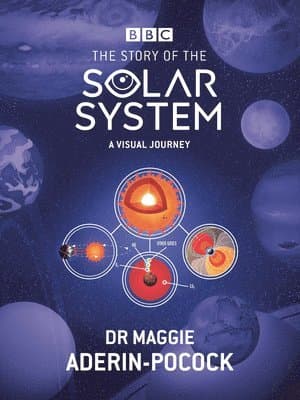 Story of the Solar System: A Visual Journey