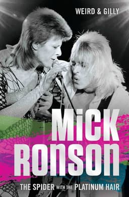 Mick Ronson - The Spider with the Platinum Hair