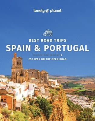 Omslag till boken Lonely Planet Best Road Trips Spain & Portugal av Lonely Planet