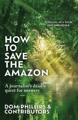 How to Save the Amazon