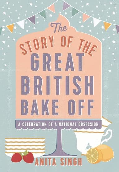 Story of The Great British Bake Off