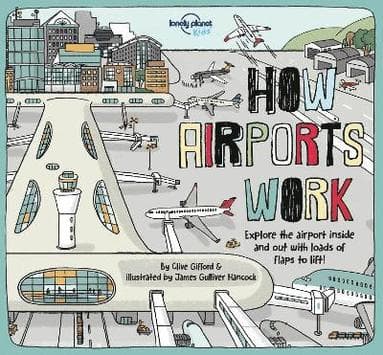 Lonely Planet Kids How Airports Work