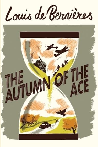 Bernieres, L: The Autumn of the Ace