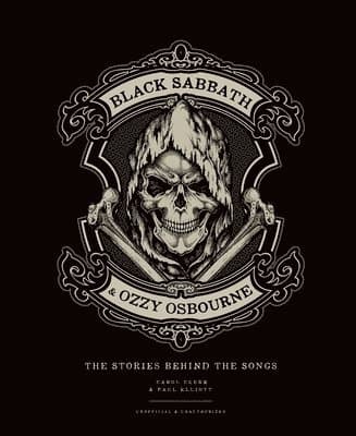 Black Sabbath & Ozzy Osbourne: The Stories Behind the Songs