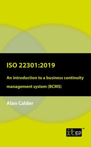 ISO 22301: 2019 - An introduction to a business continuity management system (BCMS)