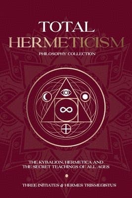 Total Hermeticism Philosophy Collection