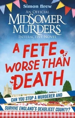 Could You Survive Midsomer? - A Fete Worse than Death