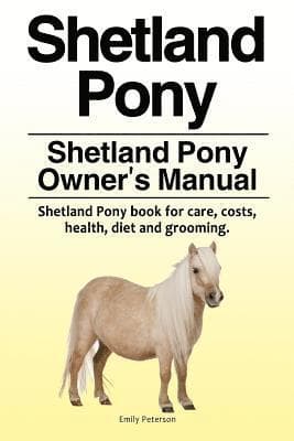 Shetland Pony. Shetland Pony Owner's Manual.