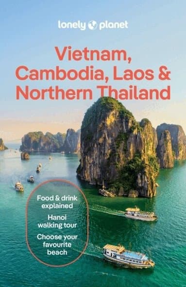 Omslag till boken Lonely Planet Vietnam, Cambodia, Laos & Northern Thailand av Lonely Planet
