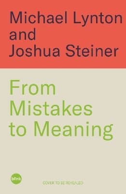 From Mistakes to Meaning