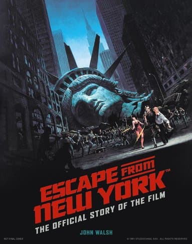 Escape from New York: The Official Story of the Film
