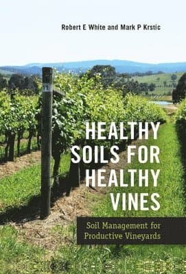 Healthy Soils for Healthy Vines
