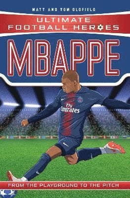 Ultimate Football Heroes: Mbappé (Goal Machines 2)